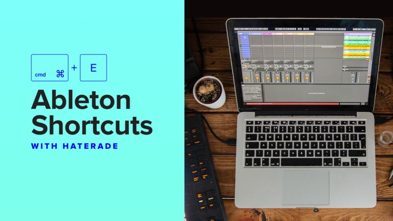 Ableton Shortcuts with Haterade