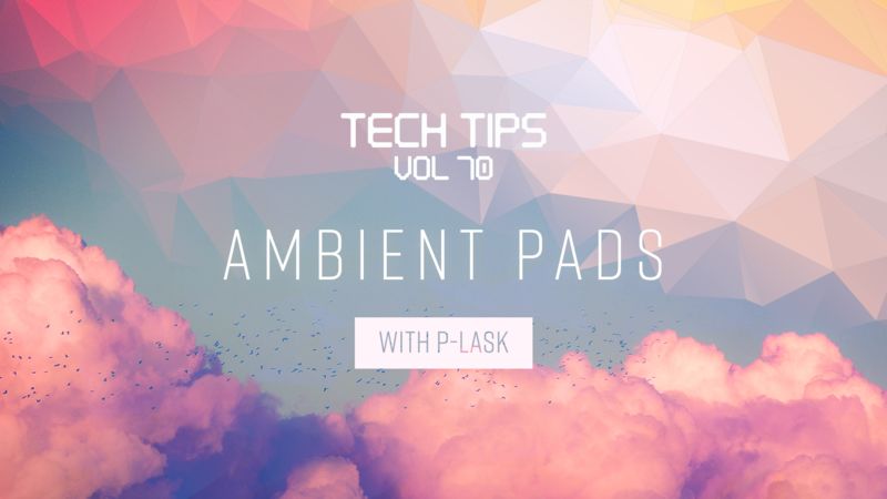 Ambient Pads