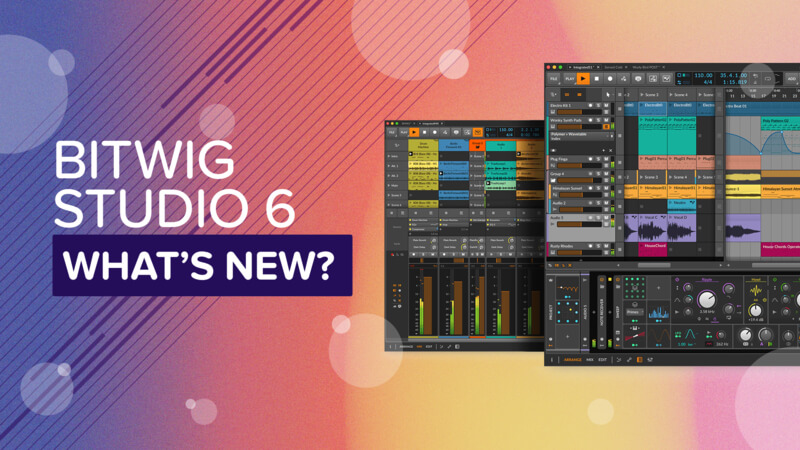Bitwig Studio 6 - What's New with Protoculture