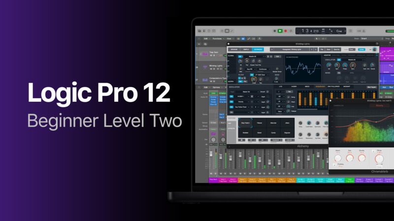 Logic Pro 12 Beginner Level 2
