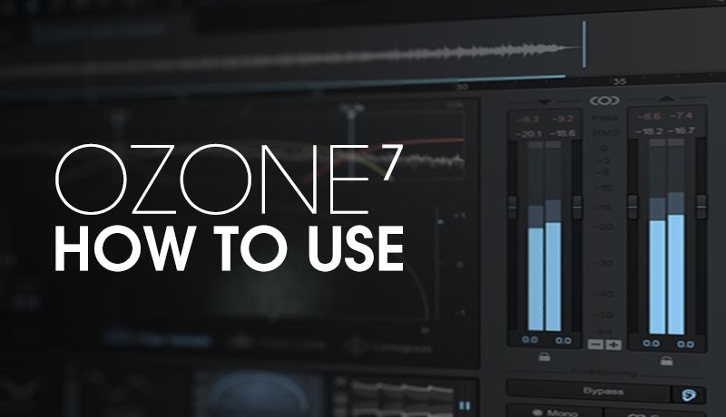 Ozone 7 with Aiyn Zahev
