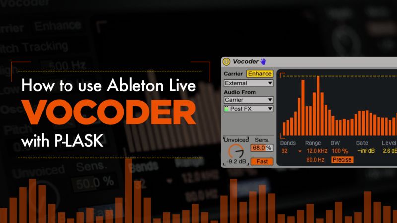 How To Use Ableton Live Vocoder with P-LASK / How To Use Ableton Live ...