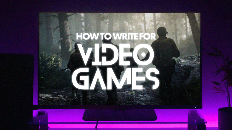 How To Write for Video Games