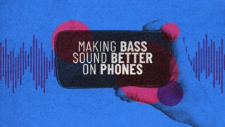 Making Bass Sound Better on Phones