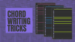 Chord Writing Tricks